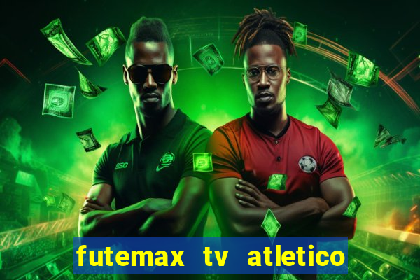 futemax tv atletico x botafogo